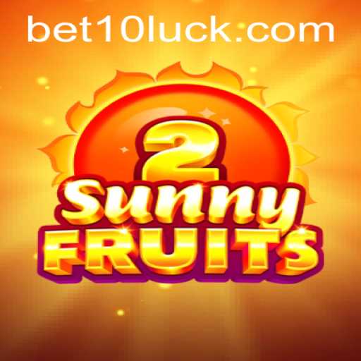 SunnyFruits2: Your Ultimate Guide to the Exciting Game and Bet10 PH Login